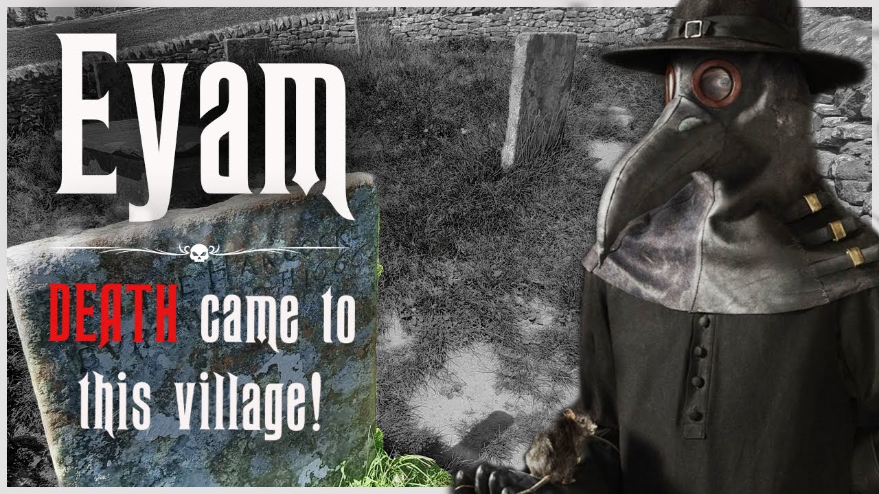 Eyam : The Plague Village