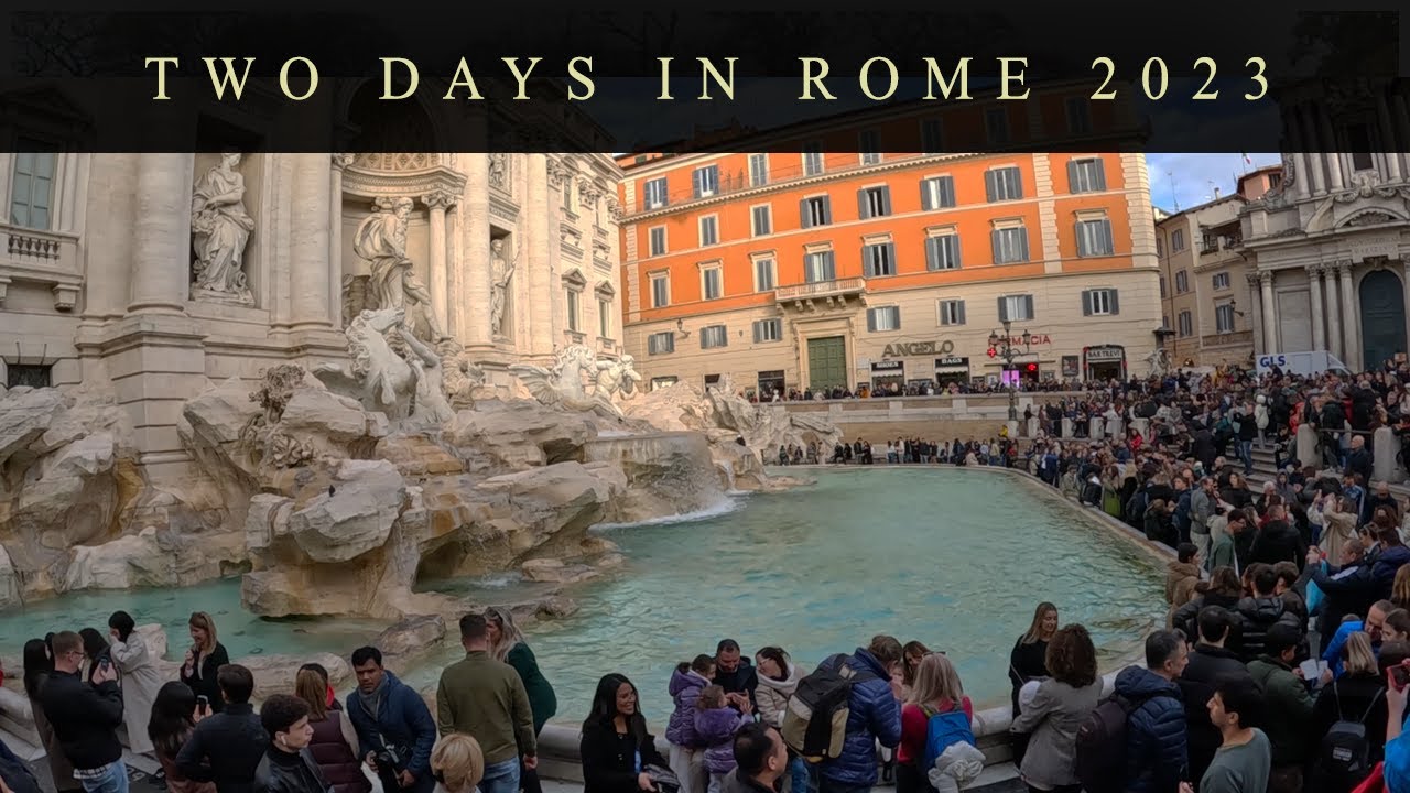 Two Days in Rome – First Time Visit!
